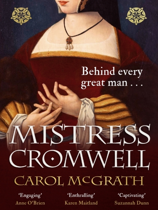 Title details for Mistress Cromwell by Carol McGrath - Available